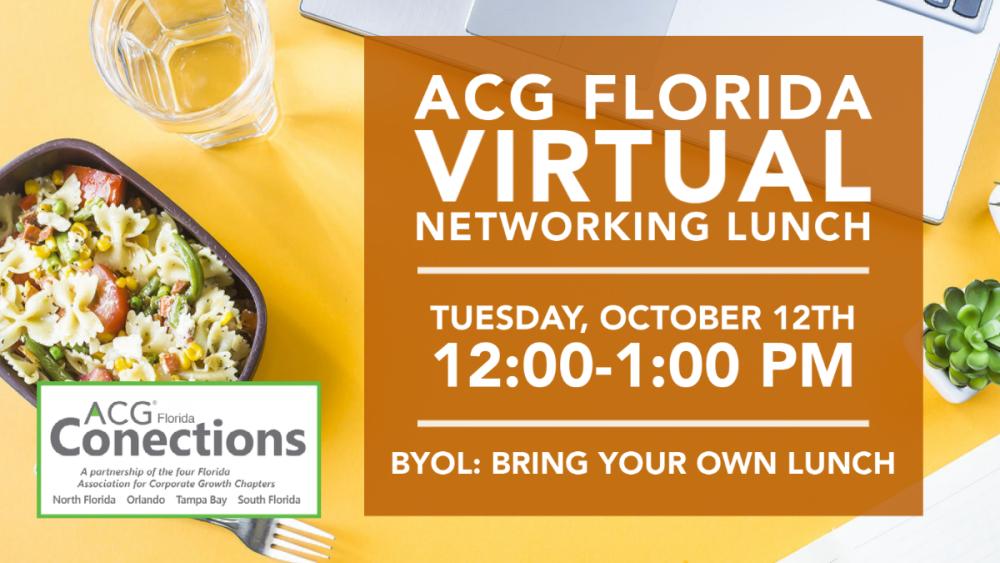 ACG Florida Virtual Networking Lunch ACG Orlando